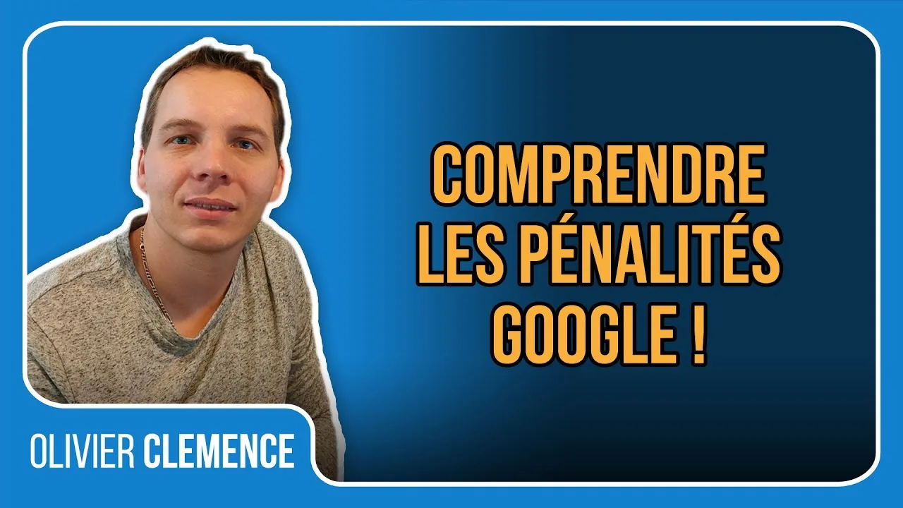 Impact des pénalités Google sur votre SEO